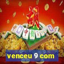 venceu 9 com